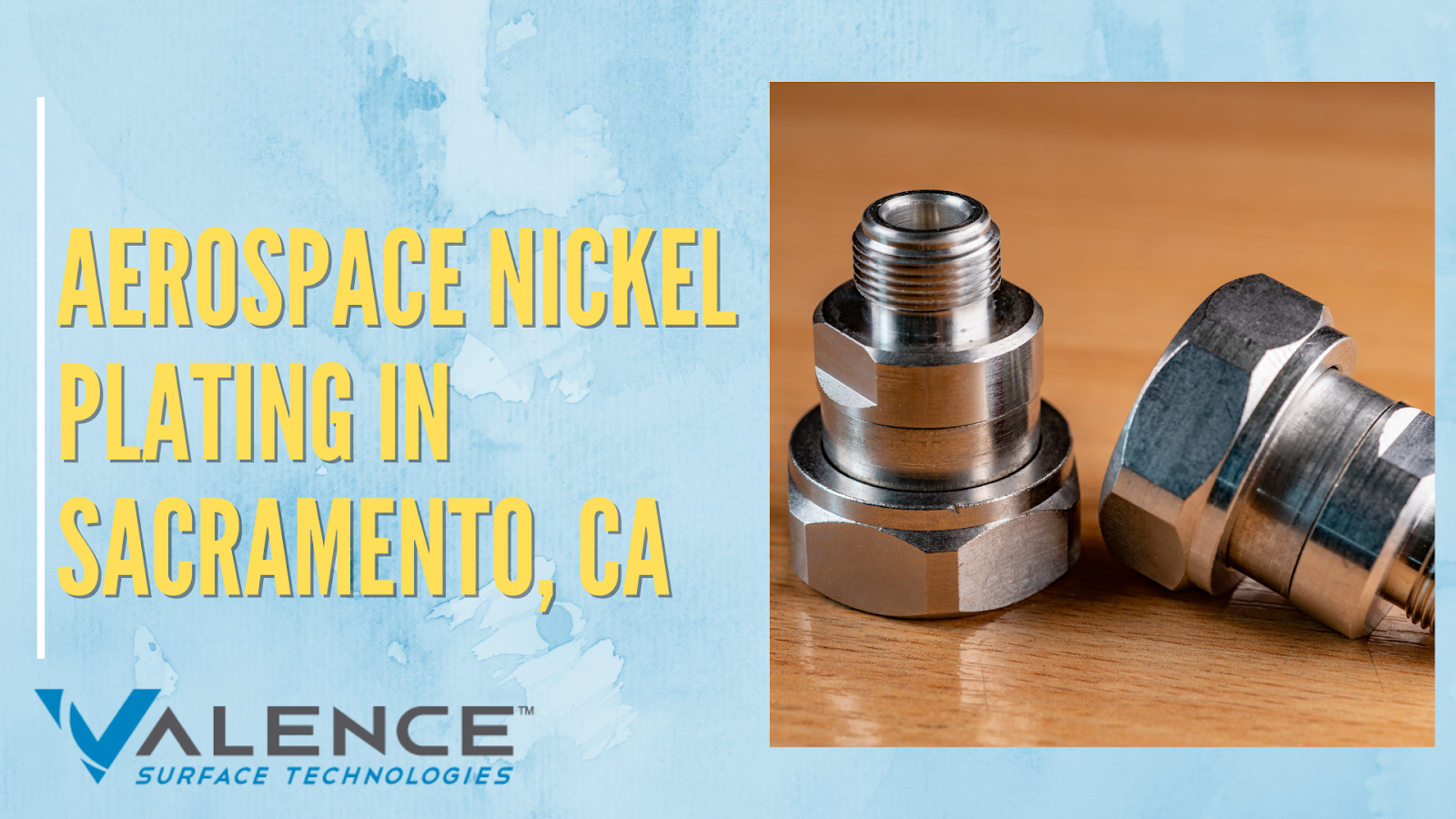 Aerospace Nickel Plating In Sacramento, CA