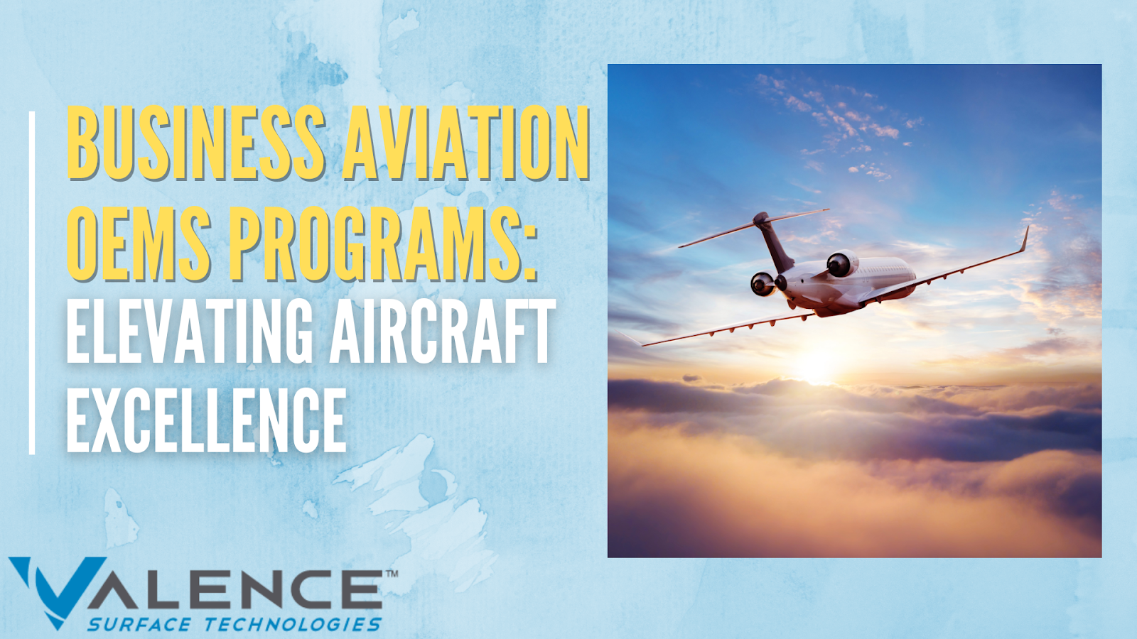 Elevating Aircraft Excellence<br />
