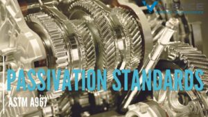 Passivation Standards ASTM A967