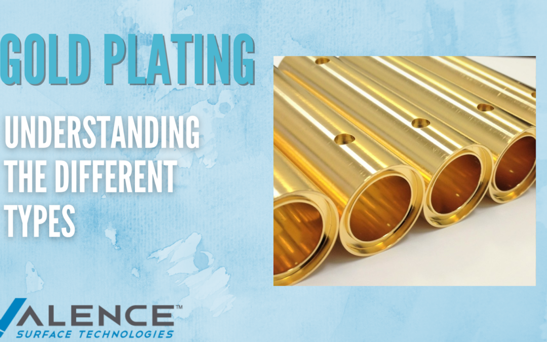 Understanding The Different Types Of Gold Plating