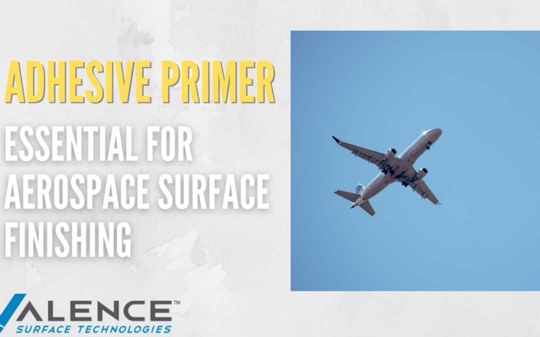 Adhesive Primer: Essential For Aerospace Surface Finishing
