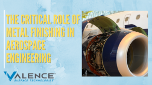 The Critical Role Of Metal Finishing In Aerospace Engineering