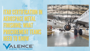ITAR Metal Finishing: What Procurement Must Know