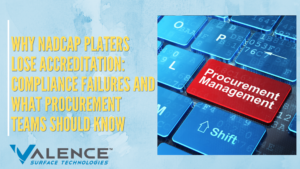 Nadcap Plating Accreditation: Why Platers Lose It