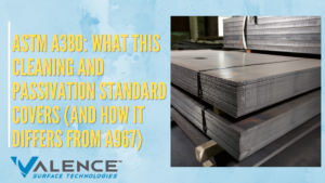 ASTM A380_ Cleaning and Passivation Standard